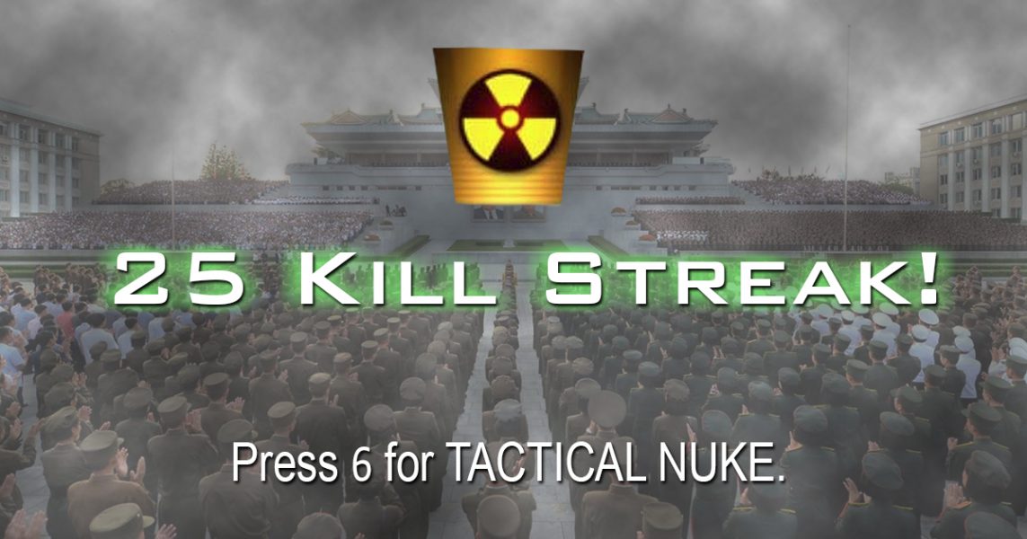 World Trembles As North Korea Hits 25 Kill Streak