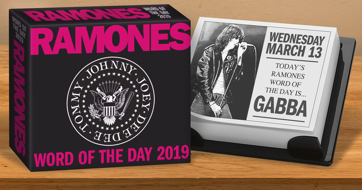 Ramones Word of the Day Calendar Already Repeating Itself by Mid March