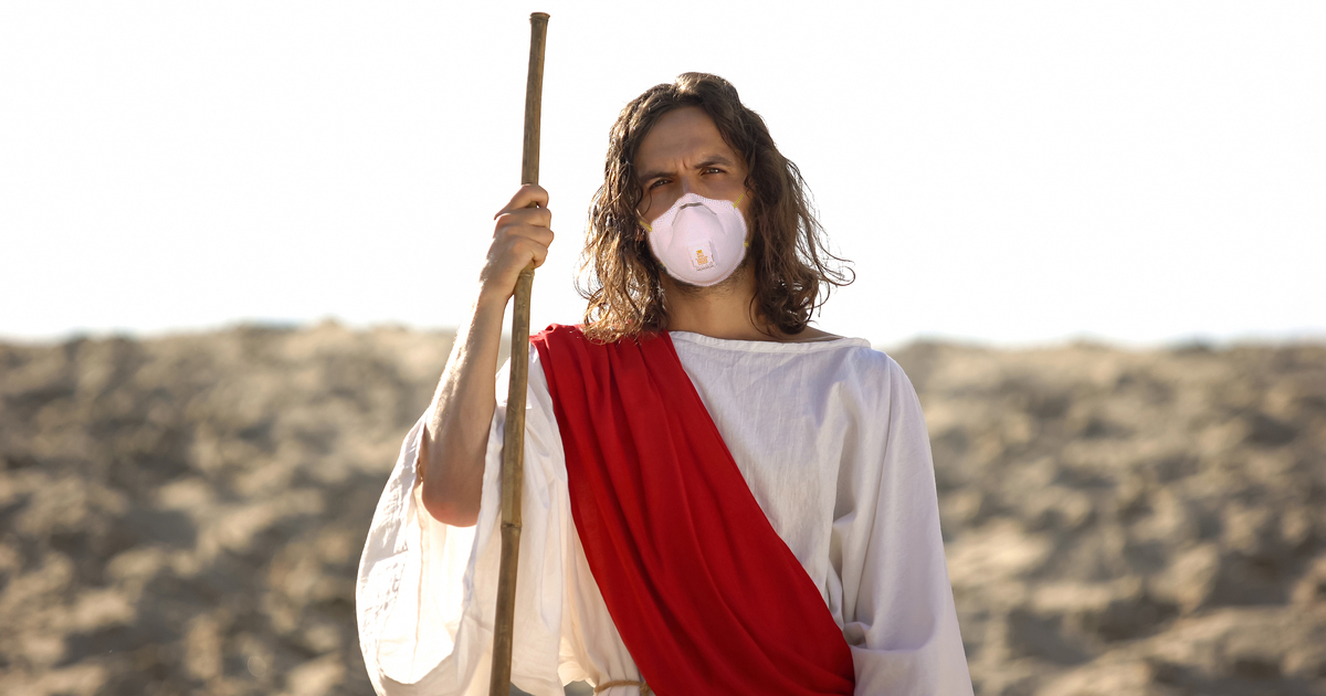 Not a Good Sign: Jesus Is Back and He's Wearing a Face Mask