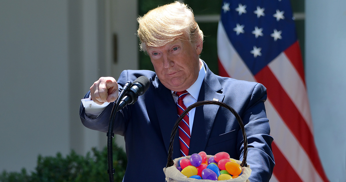trump, Easter eggs, demolished