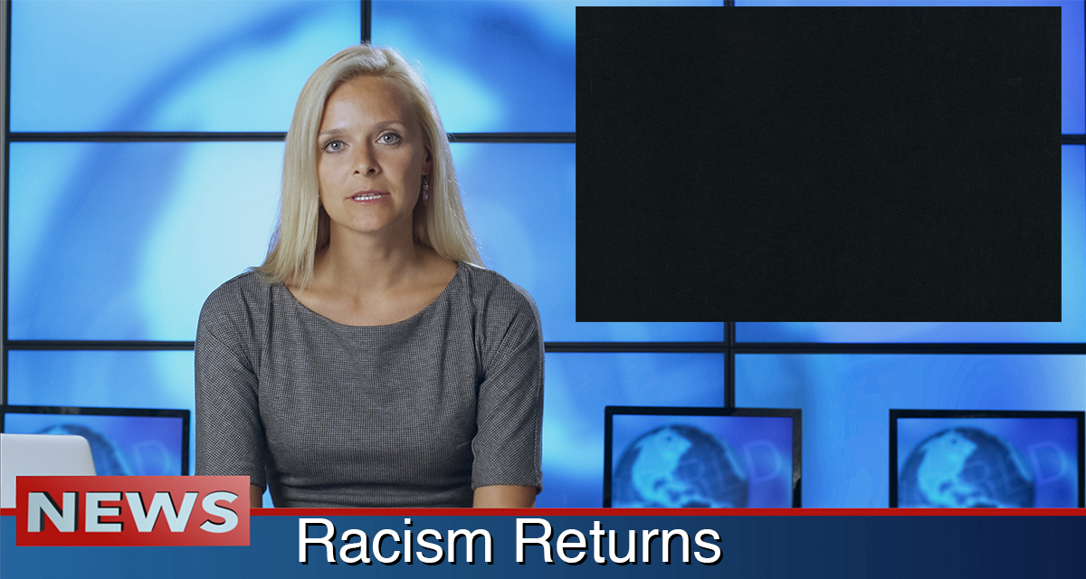 racism, returns, blackout