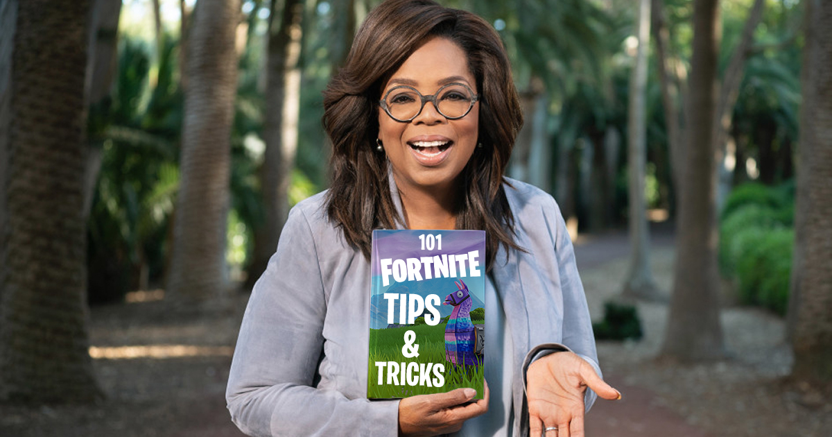 Oprah Announces Newest Book Club Entry, ‘101 Fortnite Tips