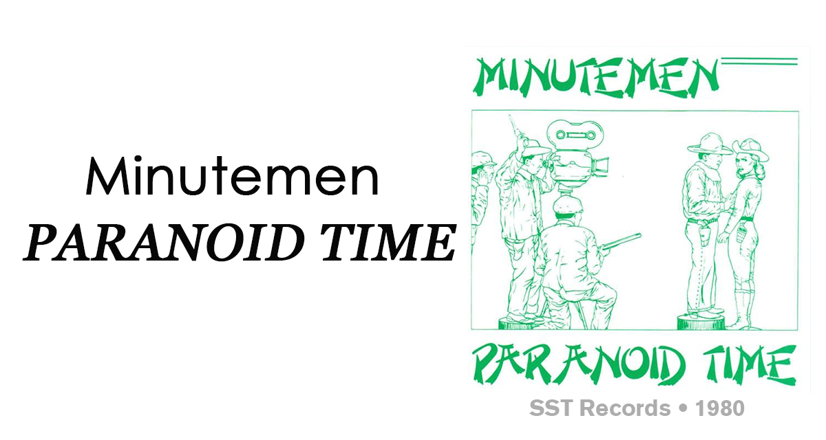 review-minutemen-paranoid-time