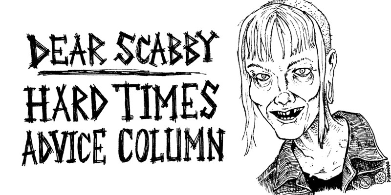 dear scabby, advice,column