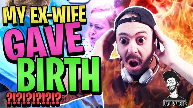 INSANE!!! My Ex-Wife Gave Birth [REACTION VIDEO]