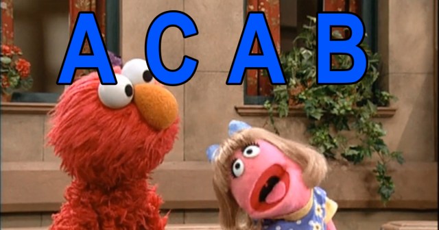 New Sesame Street Episode Brought to You by the Letters ACAB