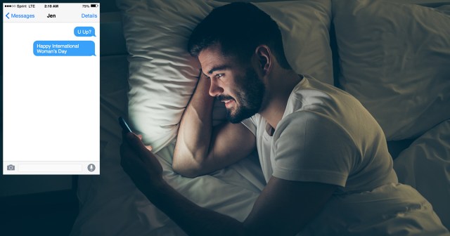 Local Man Adds ‘Happy International Women’s Day’ To His 2 AM ‘U Up?’ Text