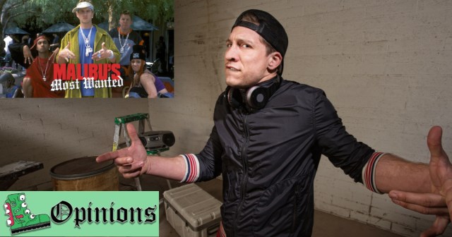 Opinion: “Malibu’s Most Wanted” Saved My Life