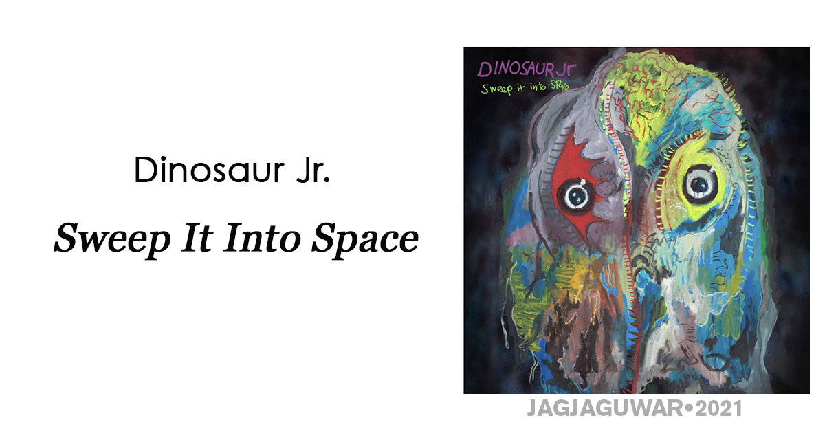Review: Dinosaur Jr. "Sweep It Into Space"