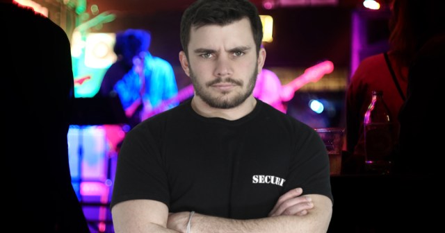Help: I Was Just a Big Guy Wearing a Black Shirt Standing in Front of the Entrance and Now I’m the Bouncer