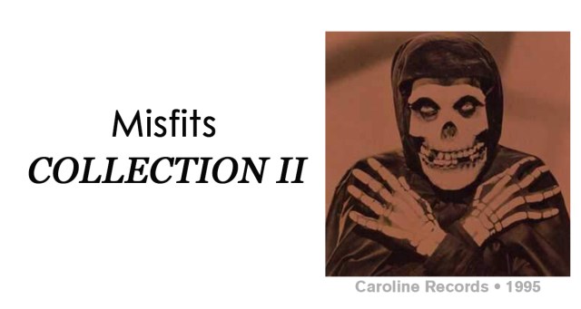 Review: Misfits “Collection II”