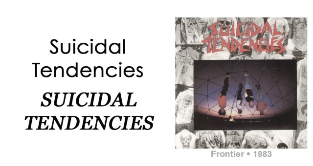Review: Suicidal Tendencies “Suicidal Tendencies”