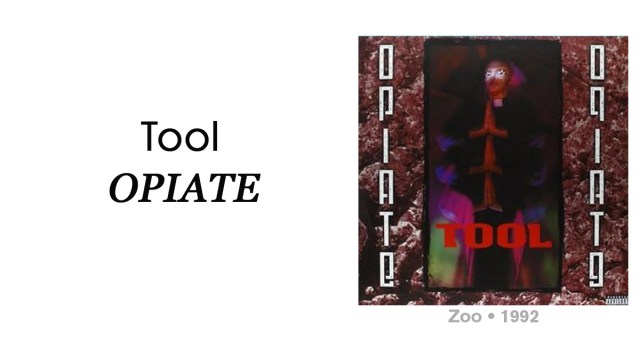 Review: Tool “Opiate”