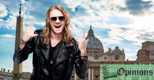 If “Dio” Is Italian for “God” Then Why Won’t These Vatican Pussies Play Some “Holy Diver?”