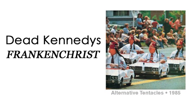Review: Dead Kennedys “Frankenchrist”