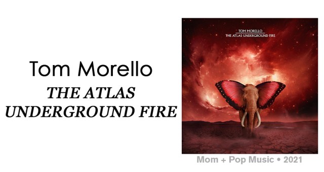 Review: Tom Morello “The Atlas Underground Fire”