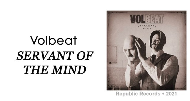 Review: Volbeat “Servant of the Mind”