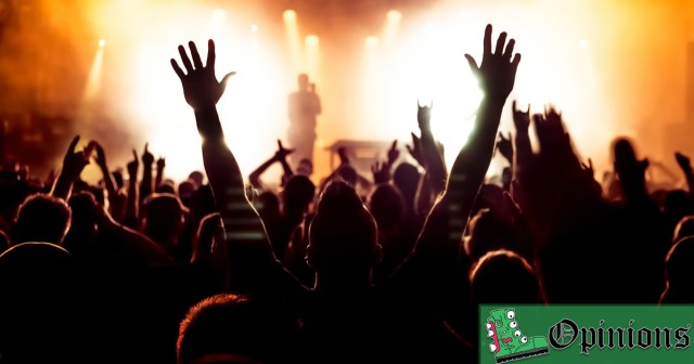 Opinion: Anyone Closer to the Stage Than Me is Too Young And Everyone Behind Me is Old As Fuck