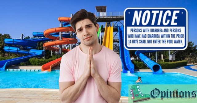 But I Swim So Much Better When I Have Active Diarrhea