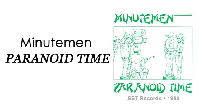 REVIEW: Minutemen “Paranoid Time”
