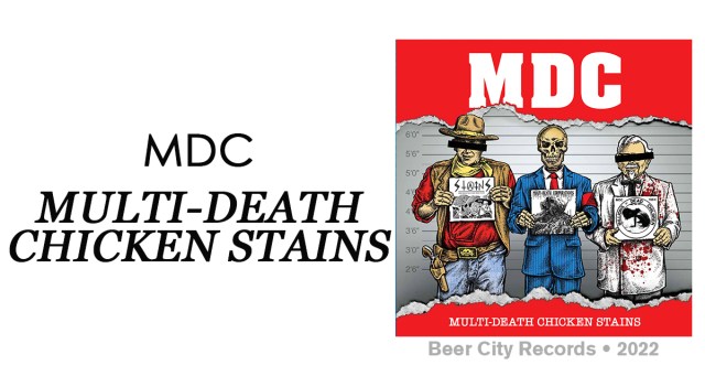 Review: MDC “Multi Death Chicken Stains”