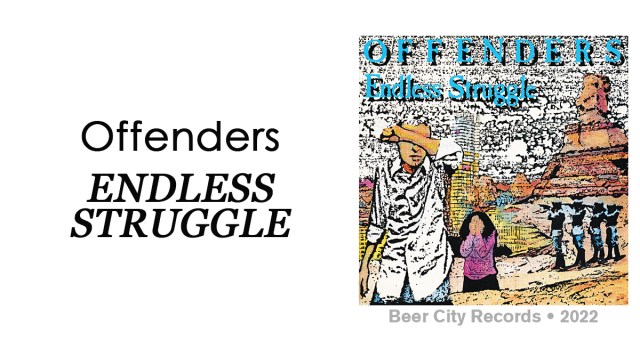 Review: Offenders “Endless Struggle”