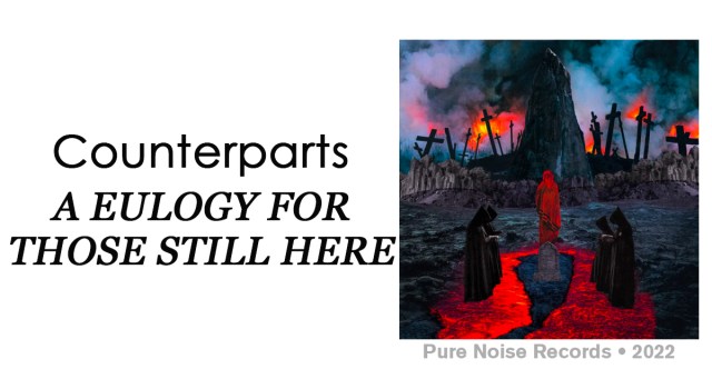 Review: Counterparts “A Eulogy for Those Still Here”