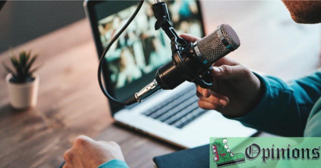 Opinion: Podcasting Is the Lowest Form of Entertainment Now That I Found Out I’m Not Good at It