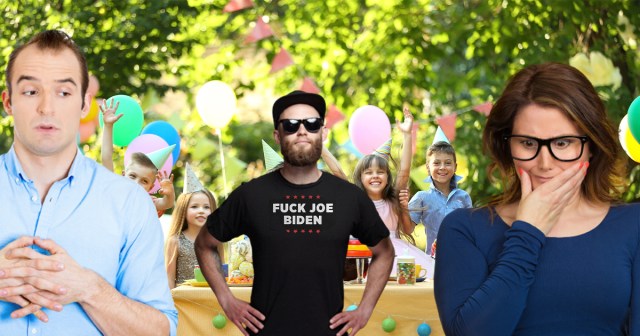 If I Don’t Wear My “Fuck Joe Biden” Shirt to This Child’s Birthday Party, How Will All the Other Parents Know I’m an Alpha?