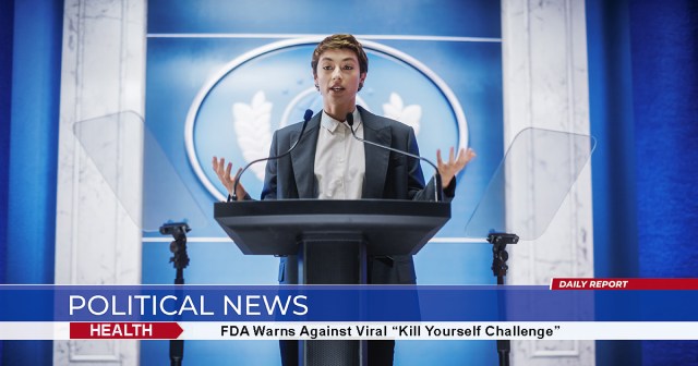 FDA Warns Against Viral “Kill Yourself Challenge”