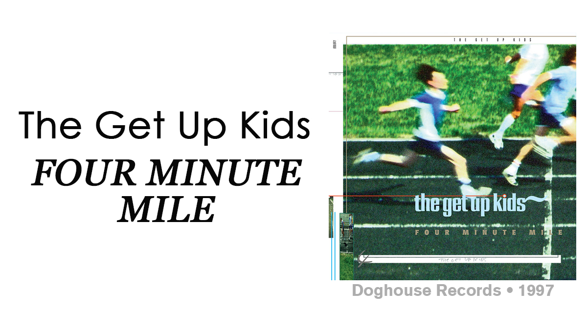 THE GET UP KIDS / FOUR MINUTE MILE Tシャツ Review: The Get Up Kids
