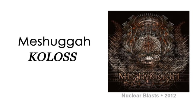 Review: Meshuggah “Koloss”