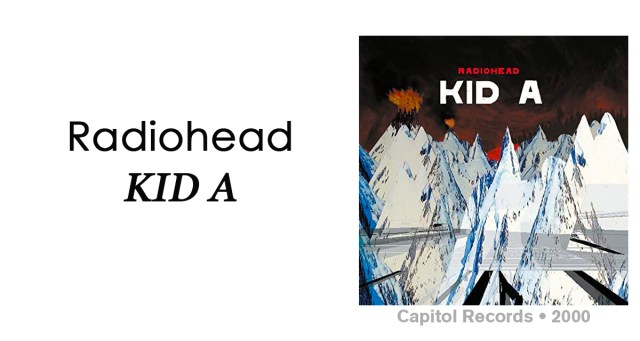 Review: Radiohead “Kid A”