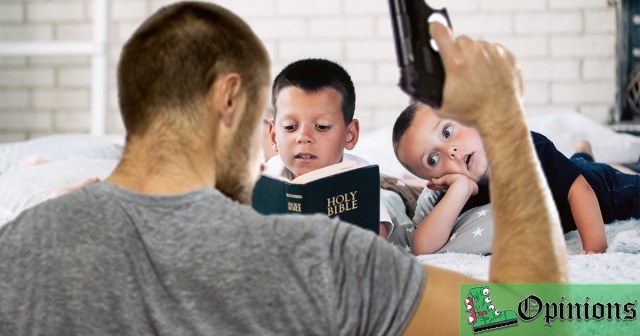 Opinion: I Believe In Traditional American Values, Which Is Why I Make My Kids Read the Bible at Gunpoint