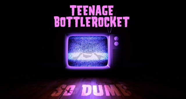 WORLD PREMIERE: Teenage Bottlerocket “So Dumb” Lyric Video