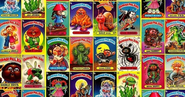 If My Nieces and Nephews Didn’t Want To Hear Me Drunkenly Rant About How Cool Garbage Pail Kids Cards Were, They Shouldn’t Have Brought up Whatever the Fuck They Were Talking About