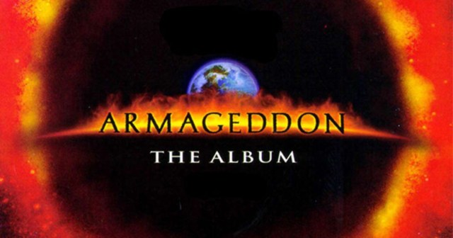 We Look Back on the “Armageddon” Soundtrack Because, Look, We Don’t Have To Justify Ourselves to You, Ok?